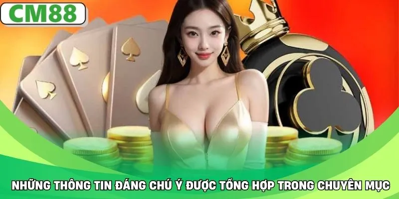 Những thông tin đáng chú ý được tổng hợp trong chuyên mục