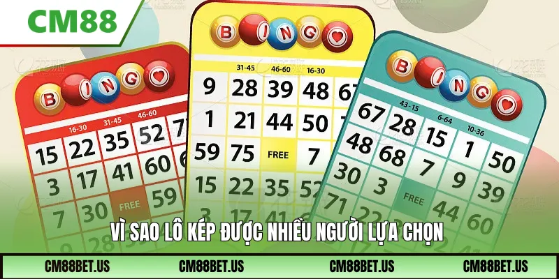 Vì sao lô kép được nhiều người lựa chọn